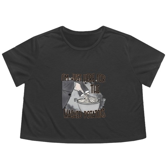 Discover IM Just Here For The Mashed Potatoes Cute Thanksgiving Food Flowy Cropped Tees