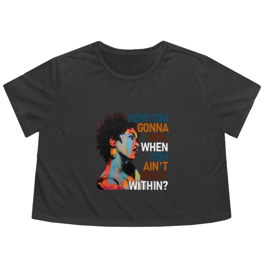Discover How You Gonna Win When You ain't Right Within Flowy Cropped Tees, Lauryn Hill Graphic Flowy Cropped Tees