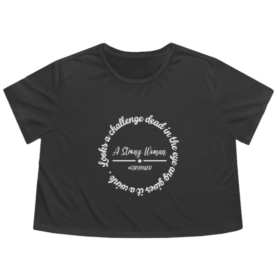 Discover A Strong Woman - Strong Woman - Flowy Cropped Tees