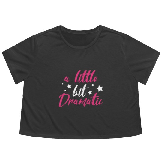 Discover Dramatic Drama Queen Girl Sister Daughter Funny Flowy Cropped Tees