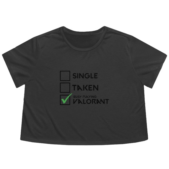 Discover Single, Taken, Busy Playing Valorant Flowy Cropped Tees