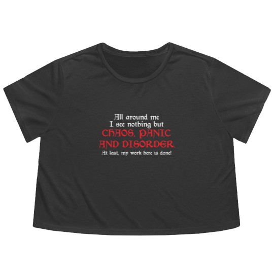 Discover ALL AROUND ME I SEE NOTHING BUT CHAOS Flowy Cropped Tees