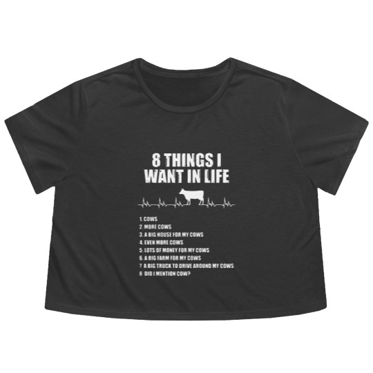 Discover 8 things I want in life cow Flowy Cropped Tees