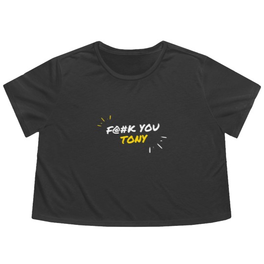 Discover Fk You Tony Fk You Ezekiel Flowy Cropped Tees