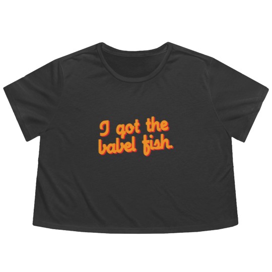 Discover I Got the Babel Fish Flowy Cropped Tees