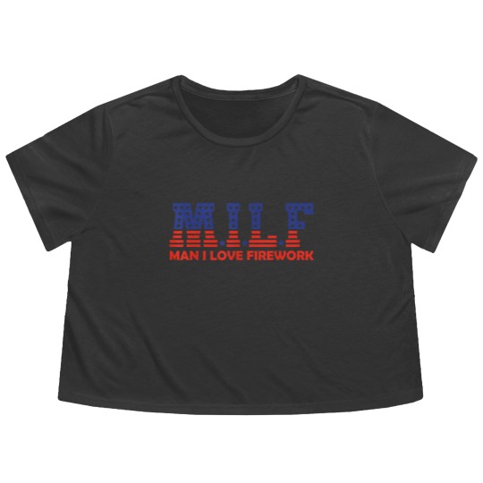 Discover MILF Man I Love Fireworks Funny American 4th Of July Men Flowy Cropped Tees