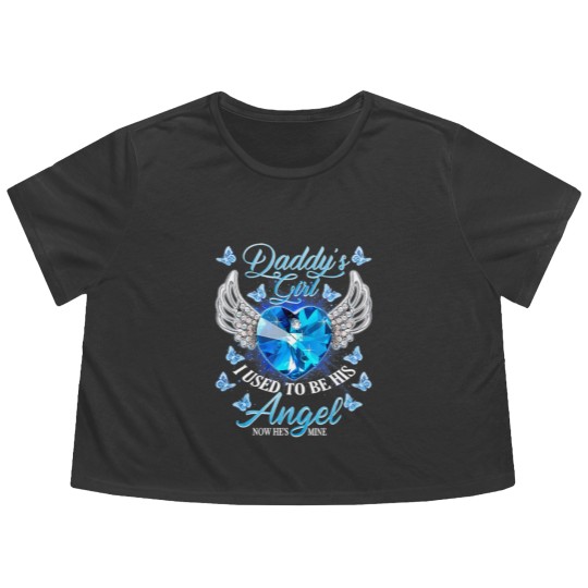 Discover daddys girl i used to be his angel now hes mine Flowy Cropped Tees