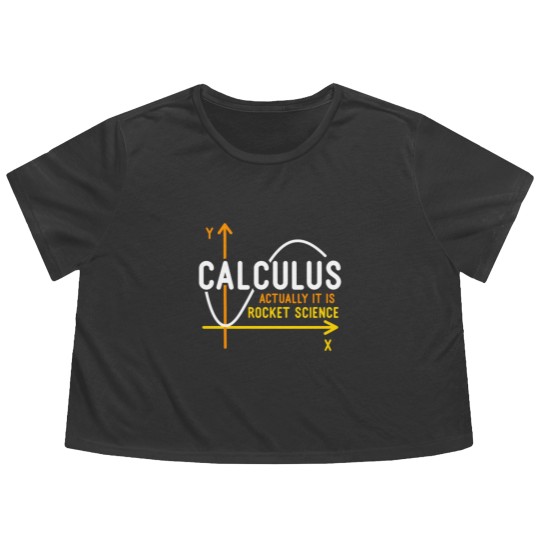 Discover Calculus Is Rocket Science Flowy Cropped Tees