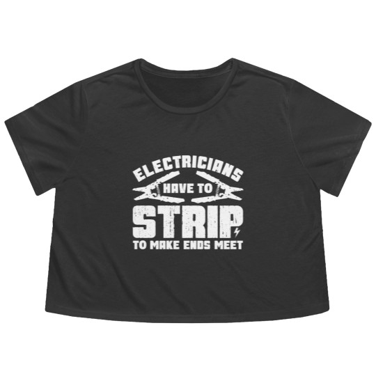 Discover Electricians Have To Strip To Make Ends Meet - Electrician - Flowy Cropped Tees