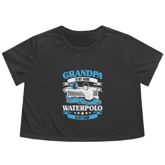 Discover Grandpa Is My Name Waterpolo Is My Game Flowy Cropped Tees
