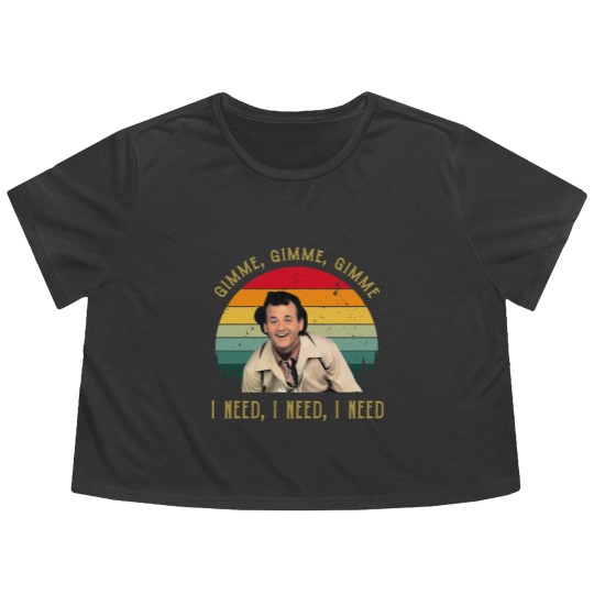 Discover Gimme Gimme Gimme I Need I Need bil mur What About Bob Flowy Cropped Tees