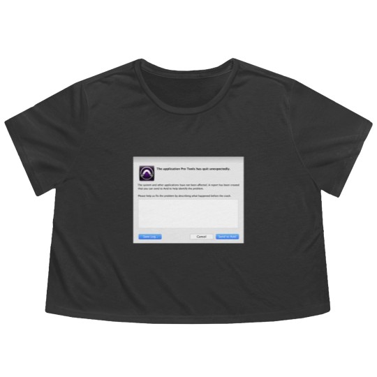 Discover Pro Tools has Quit Unexpectedly Merchandise Flowy Cropped Tees