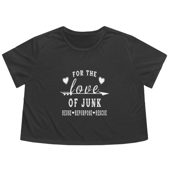 Discover For The Love Of Junk Junkin' Pickin' Flowy Cropped Tees Flowy Cropped Tees