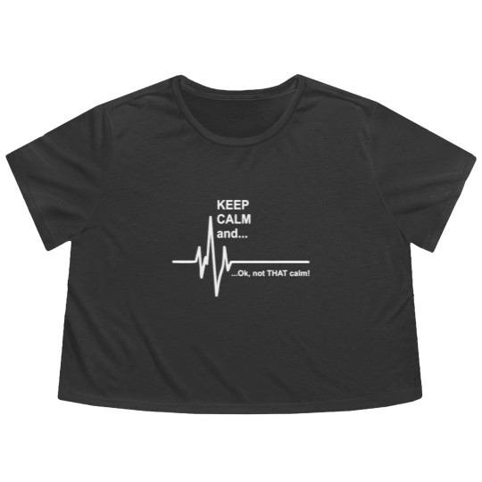 Discover Keep Calm and Not That Calm Funny Flowy Cropped Tees