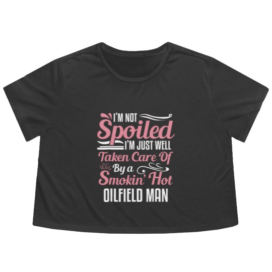 Discover funny oilfield worker's wife i'm not spoiled Flowy Cropped Tees
