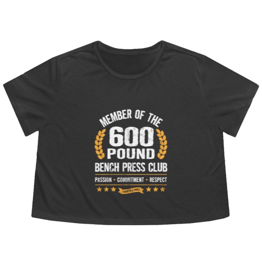 Discover 600 Pound Bench Press Club Strong Men Women Gym Flowy Cropped Tees