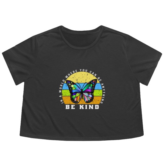 Discover In a world where you can be anything be kind - Be Kind - Flowy Cropped Tees