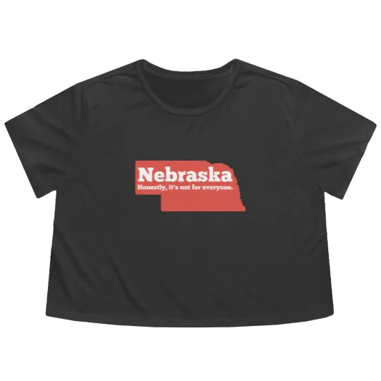 Discover Nebraska Honestly Its Not For Everyone Pullover Flowy Cropped Tees