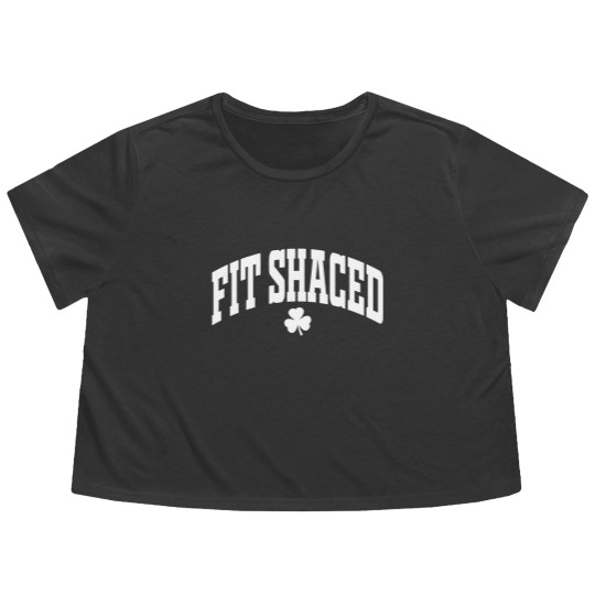 Discover Fit Shaced Flowy Cropped Tees - Funny St. Patrick's Flowy Cropped Tees - Funny Women Flowy Cropped Tees - Funny Drinking Flowy Cropped Tees