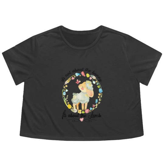 Discover Christian Easter Not About The Bunny Floral Lamb Flowy Cropped Tees