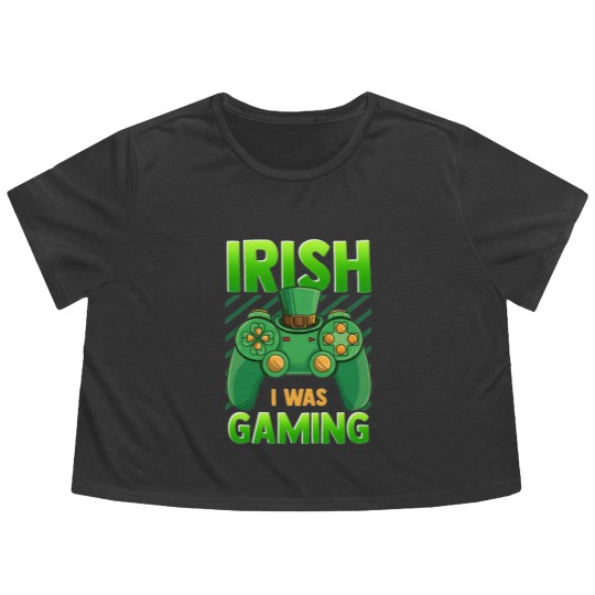 Discover Irish I Was Gaming Flowy Cropped Tees