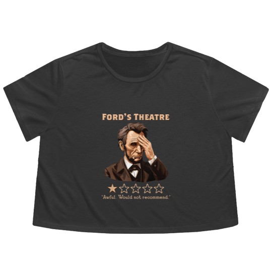 Discover Abraham Lincoln Fords Theatre Rating Funny Flowy Cropped Tees