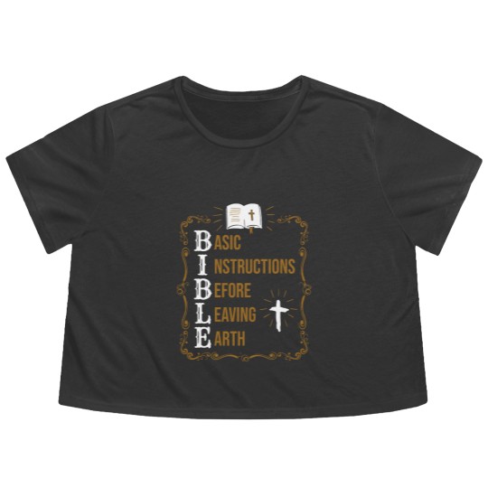 Discover Bible Basic Instructions Before Leaving Earth Christian Flowy Cropped Tees
