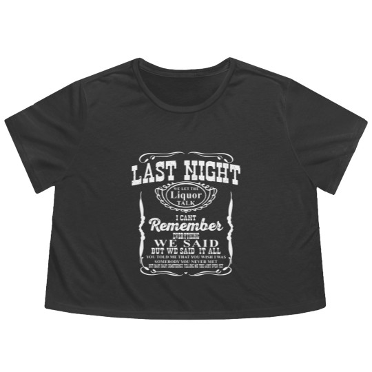 Discover Last Night We Let the Liquor Talk Whiskey Flowy Cropped Tees Cotton T Wallen Flowy Cropped Tees Raised on Country Music Flowy Cropped Tees Wild West Women Western