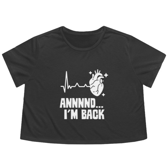Discover And I'm Back Survived Cardiac Heart Attack Bypass Flowy Cropped Tees