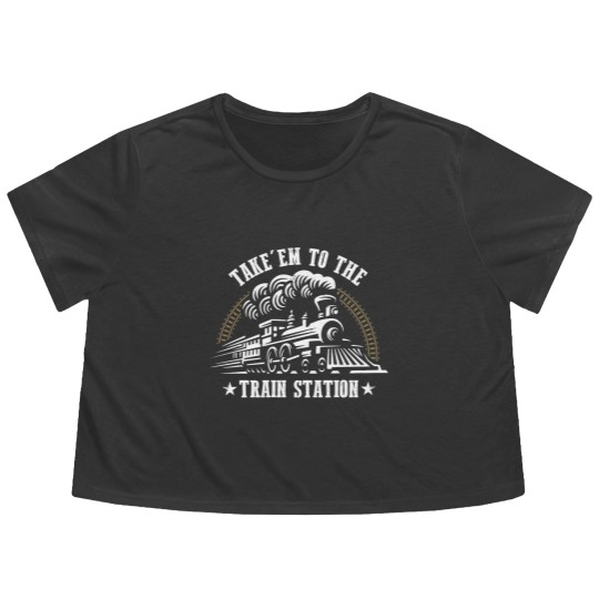 Discover Take Em To The Train Station Funny Flowy Cropped Tees