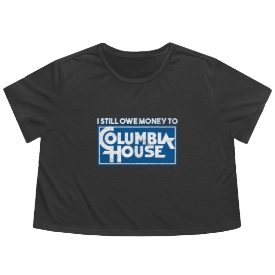 Discover I Still Owe Money to Columbia House Flowy Cropped Tees