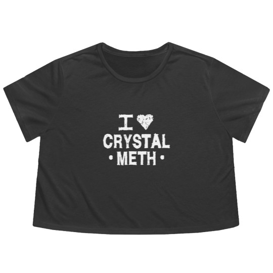 Discover I Love Crystal Meth Flowy Cropped Tees