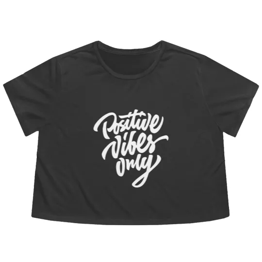 Discover Positive Vibes Only Flowy Cropped Tees
