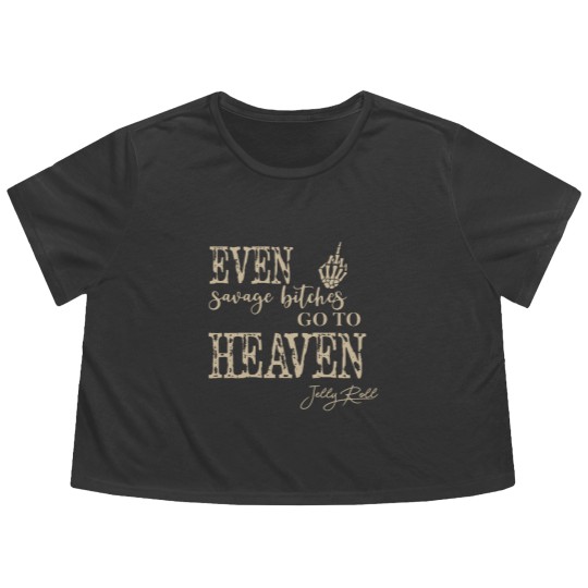 Discover Rapper Jelly Roll Flowy Cropped Tees, Even Savage Bitches Go To Heaven Flowy Cropped Tees, Jelly Roll Tour 2023