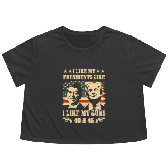 Discover I Like my Presidents Like I Like My Guns 40 45 Flowy Cropped Tees, Ronald Reagan and Donald Trump Flowy Cropped Tees