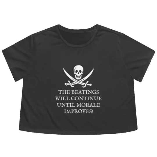 Discover Skull and Crossbones Pirates Life - The Beatings Will Continue Until Morale Improves! Flowy Cropped Tees
