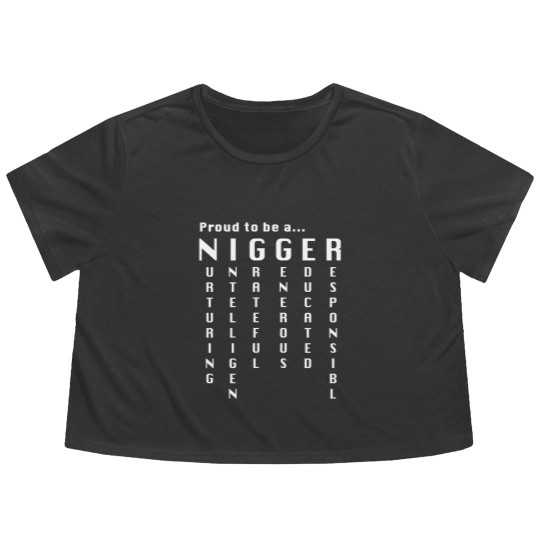 Discover Proud to be a nigger Flowy Cropped Tees