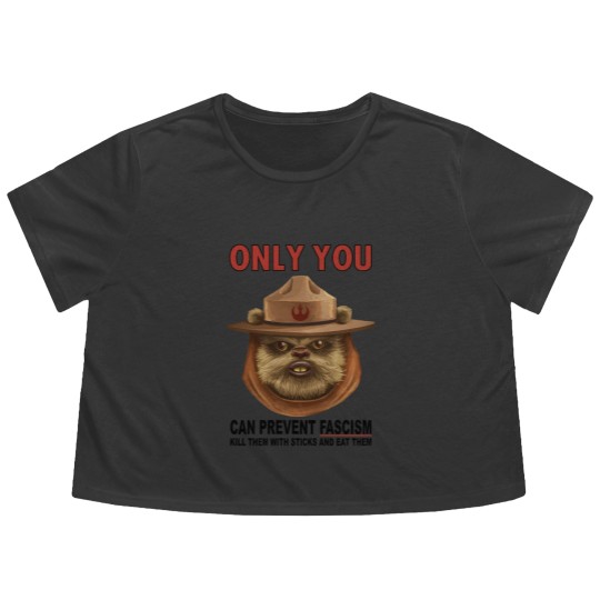 Discover only your can prevent fascism ewok Flowy Cropped Tees