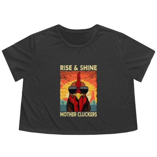 Discover Rise and Shine Mother Cluckers Funny Farm Chicken Rooster Flowy Cropped Tees