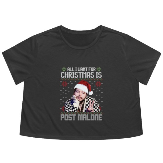 Discover Vintage All I Want For Christmas Is Post Malone Flowy Cropped Tees