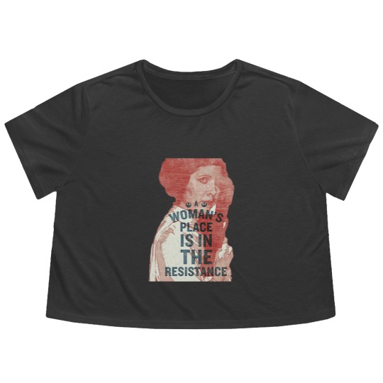Discover Woman’s Place Is In The Resistance Feminist Flowy Cropped Tees