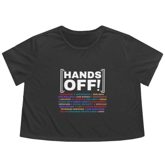 Discover Hands Off Flowy Cropped Tees, Hands Off Rally, Hands off social security