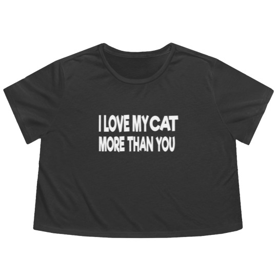 Discover i love my Cat more than you Flowy Cropped Tees