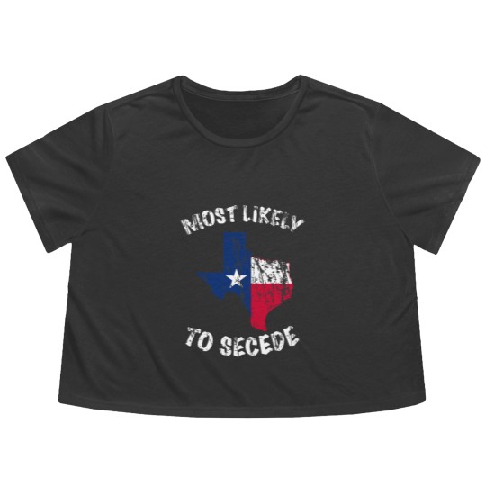 Discover Most likely to secede Texas State Flag Flowy Cropped Tees