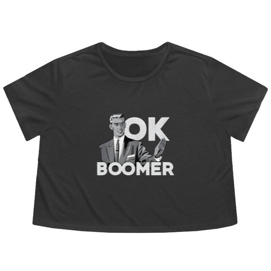 Discover Funny Millennial OK Boomer Humor  Saying Flowy Cropped Tees
