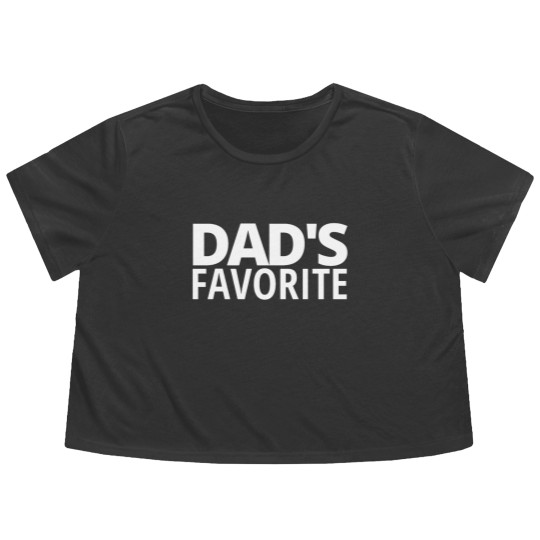 Discover DAD'S FAVORITE (in white letters) Flowy Cropped Tees