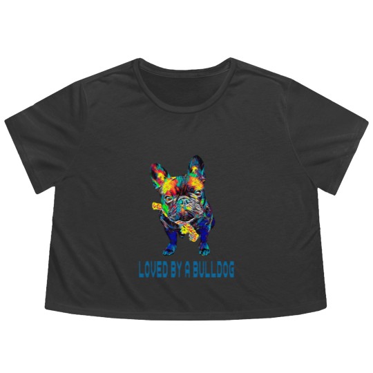 Discover French Bulldog Pet Mens Loved by a bulldog French Bulldog Funny Sayings Flowy Cropped Tees