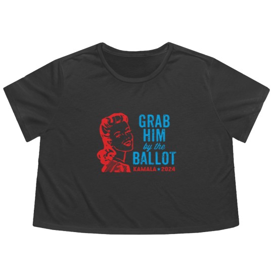 Discover Grab Him By The Ballot Kamala 2024 Funny Harris Election Flowy Cropped Tees