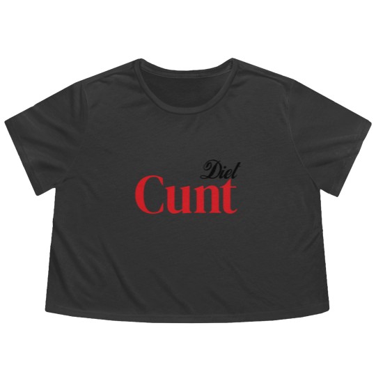 Discover Diet C*nt Flowy Cropped Tees, Cunt Flowy Cropped Tees, Adult Humour Tees, Funny Saying Flowy Cropped Tees