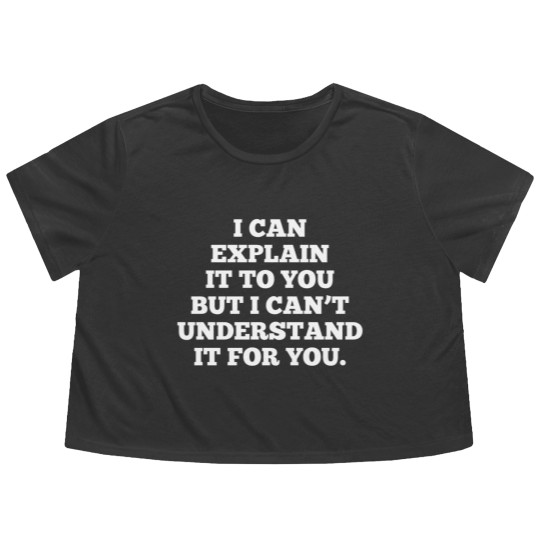 Discover Funny Quote Office Humor Flowy Cropped Tees